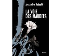 La voie des maudits - Alexandre Sadeghi - Slatkine - broché - Roman