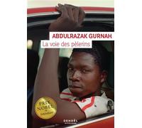 La voie des pèlerins - Abdulrazak Gurnah - Denoël - broché - Roman