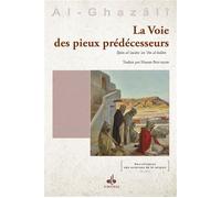 LA VOIE DES PIEUX PRéDéCESSEUR - Muhammad Ibn Muhammad Abu Hamid L'imam Al-Ghazali - Albouraq - broché - Essai