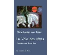 La Voie des rêves - Entretiens avec Fraser Boa - Poche