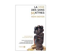 La Voie des sans maîtres - Rémi Boyer - La Tarente Eds De - broché - Essai