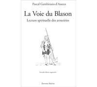 La Voie du Blason - Lecture spirituelle des armoiries