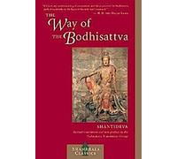 La voie du bodhisattva : une traduction du Bodhicharyavatara