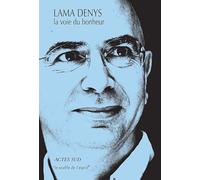 La Voie du bonheur – Actes Sud