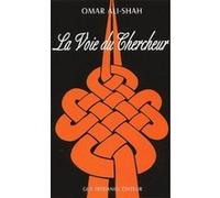 La voie du chercheur Omar Ali-Shah (Auteur)