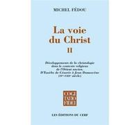 La voie du christ ii Michel Fédou (Auteur)
