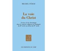 La voie du christ Michel Fédou (Auteur)