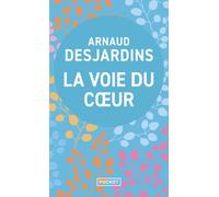 La voie du coeur - Arnaud Desjardins - Pocket - Poche - Essai