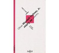 La voie du droit Oliver Wendell Holmes (Auteur), Laurent de Sutter (Auteur)