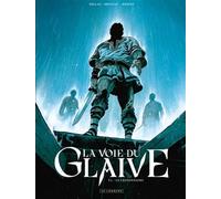 Emmanuel Herzet, Vincent Brugeas – La voie du glaive – Tome 2 : Le Légionnaire – Cartonné