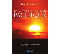 La voie du guerrier pacifique - Dan Millman - Octave - broché - Essai