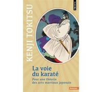 La Voie du karaté Kenji Tokitsu (Auteur)