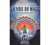 La voie du mage - Bien débuter - Entraînements préparatoires