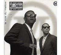 La Voie Du Mellow