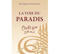 La voie du paradis - IBN QAYYIM ALJAWZIYYA - Tawhid Eds - broché - Livre