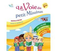 La voie du petit Musulman (1) - Collectif - Sana - relié - Document jeunesse