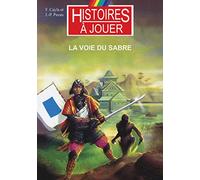 Les Livres À Remonter Le Temps Tome 6 - La Voie Du Sabre