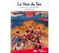 La Voie du Tao – Le taoïsme ou l'art de l'immortalité