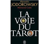 La voie du tarot Alejandro Jodorowsky (Auteur), Marianne Costa (Auteur)