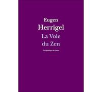 La Voie du Zen