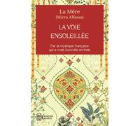 La voie ensoleillée - La Mère - J'ai Lu - Poche - Essai