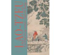 La Voie et sa Vertu: Tao-tê-king