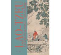 La Voie Et Sa Vertu - Tao-Tê-King
