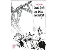 La voie ferrée au-dessus des nuages