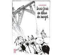 La voie ferrée au-dessus des nuages - Kunwu Li - Kana Eds - relié - Manga