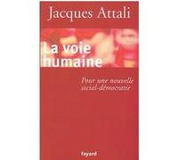 La Voie Humaine - Pour Une Nouvelle Social-Démocratie
