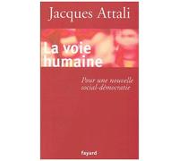 La Voie Humaine - Pour Une Nouvelle Social-Démocratie