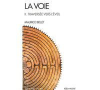 La Voie II. Traversée vers l'éveil