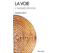 La Voie — Tome 2 : Traversée vers l'éveil – Les Éditions Albin Michel
