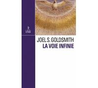 La voie infinie - Joël S. Goldsmith - Du Relie Eds - broché - Essai