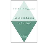 La Voie Initiatique De L'an 2000