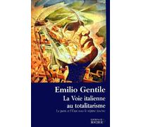 La voie italienne au totalitarisme: Le Parti et l'Etat sous le régime fasciste