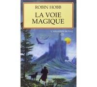La voie magique Robin Hobb (Auteur)