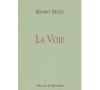 La voie - Maurice Bellet - Desclée De Brouwer - broché - Livre