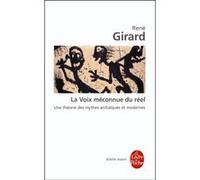 La Voie méconnue du réel René Girard (Auteur)