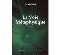 La Voie Métaphysique - 1905 - 2019 - Pouvourville - Edimaf - broché - Essai