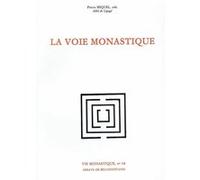 La voie monastique Pierre Miquel (Auteur)
