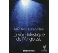 La Voie Mystique de l'Angoisse