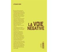 La voie négative (livre + CD) Edition bilingue français-anglais - Lê Quan Ninh - Artderien - Livre CD - Essai CD