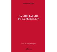 La Voie pauvre de la rébellion