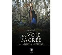 Minthé – La Voie sacrée de la Roue de Médecine – Essai – Broché (Vega)