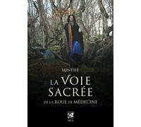 Minthé – La Voie sacrée de la Roue de Médecine – Essai – Broché (Vega)