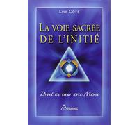 La voie sacrée de l'initié