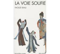 La Voie soufie (Espaces Libres - Spiritualités Vivantes) - Faouzi Skali - Albin Michel - Poche - Livre