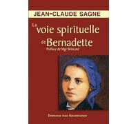 La Voie Spirituelle de Bernadette