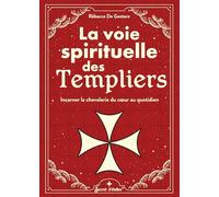 La voie spirituelle des Templiers